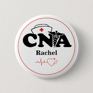 Personalised CNA Certified Nursing Assistant 6 Cm Round Badge