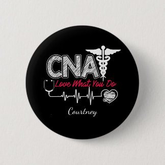 Personalised CNA Certified Nursing Assistant 6 Cm Round Badge