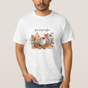 Personalised Coffee First Quote Gift T-Shirt