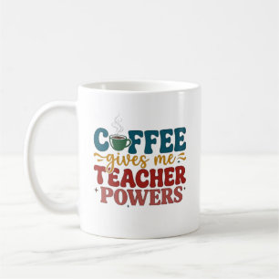 Personalised Coffee Gives Me Teacher Powers Gift Mug