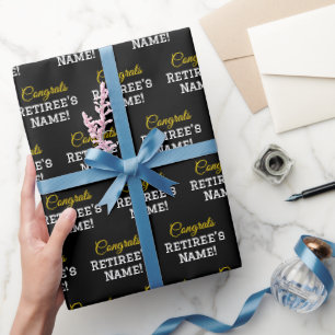 Personalised Congrats Retiree! Gold, White, Black Wrapping Paper