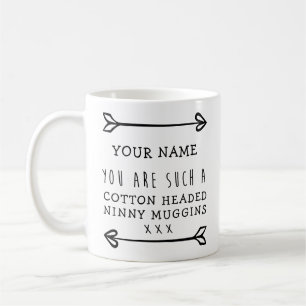 Personalised Cotton Headed Ninny Muggins Mug