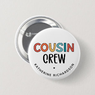 Personalised Cousin Crew Matching Cousins Gift 6 Cm Round Badge