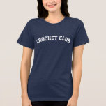 Personalised Crochet Club Name on Back Block Text Tri-Blend Shirt<br><div class="desc">Represent your crochet club in style with this personalised design featuring your or your club’s name on the back in bold block text. Perfect for passionate crocheters, this design offers a fun way to showcase your love for the craft while adding a personal touch. Whether you’re at a meet-up or...</div>
