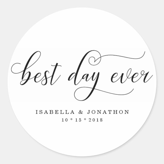 Personalised Custom Best Day Ever Wedding Favour Classic Round Sticker (Front)
