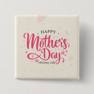 Personalised Custom Mother's Day Pin Button