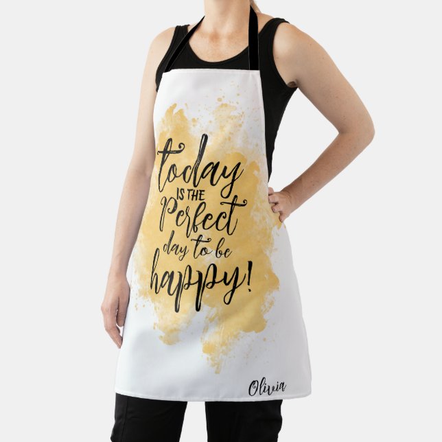 Personalised Custom Quote Perfect Day To Be Happy Apron (Insitu)