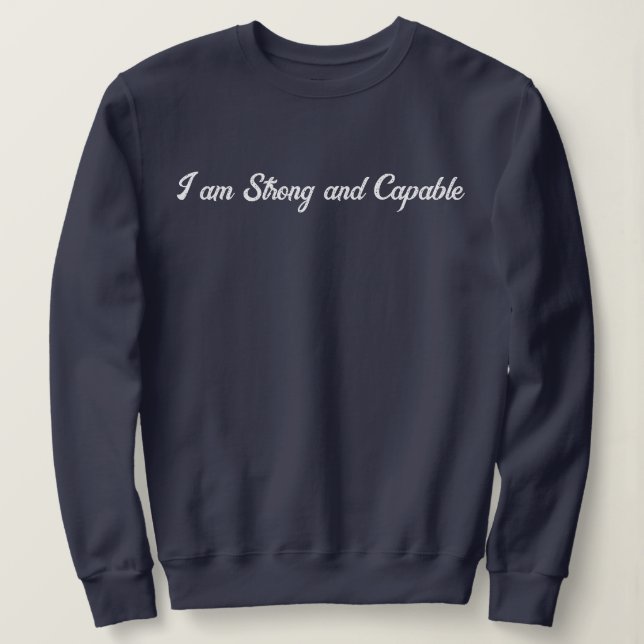 Personalised Custom Text Stylish Modern I'm Strong Sweatshirt (Design Front)