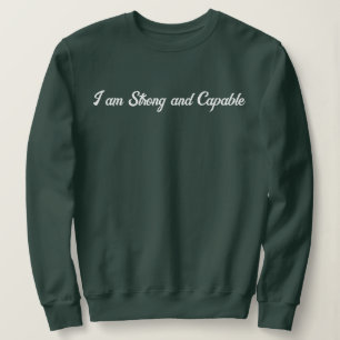 Personalised Custom Text Stylish Modern I'm Strong Sweatshirt