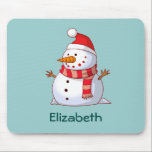 Personalised Cute Christmas Snowman Dressed in Red Mouse Pad<br><div class="desc">A cute Christmas snowman who is kind of chubby and jolly wearing a red striped scarf and a red christmas hat. Festive and fun. Personalise with a name.</div>