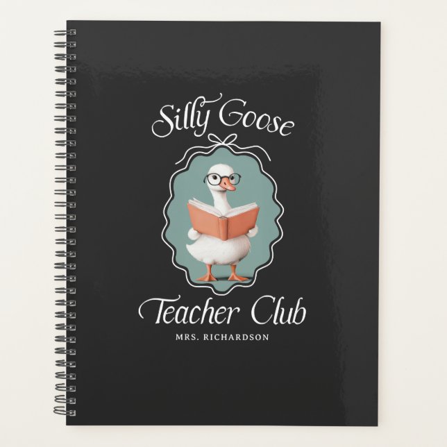 Personalised Cute Silly Goose Teacher Club Planner (Front)