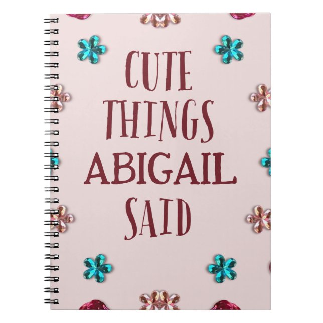 Personalised Cute Things My Daughter Said Notebook (Front)