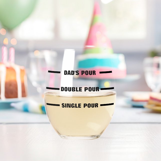 Personalised Dad's Pour Line Funny Father's Day Stemless Wine Glass (Insitu (Birthday))