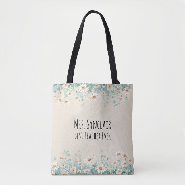 Personalised Daisy Best Teacher Ever Appreciation Tote Bag (Front)