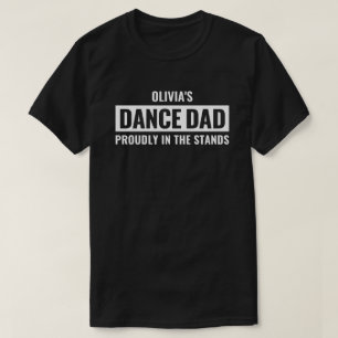 Personalised Dance Dad Gift for Men Custom Dancer T-Shirt