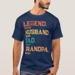 Personalised Dates - Legend Husband Dad Grandpa T-Shirt<br><div class="desc">Craft a legacy of love with our 'Legend Husband Dad Grandpa' design, elevated to perfection with a personalised touch – important dates in his life. This unique tribute celebrates the extraordinary journey of a man who wears multiple hats with grace. Whether it's as a loving husband, devoted dad, or cherished...</div>