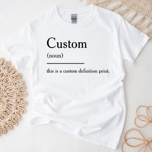 Personalised Definition Funny Definition Quote T-Shirt