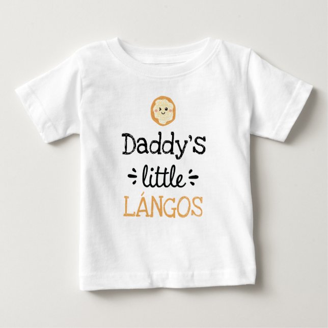 Personalised Design |  [Any Text's] Little Lángos Baby T-Shirt (Front)