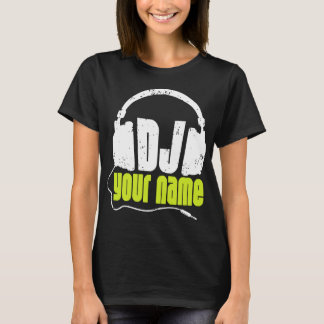 Personalised Dj Any Name Club Disc Jockey Music Dj T-Shirt