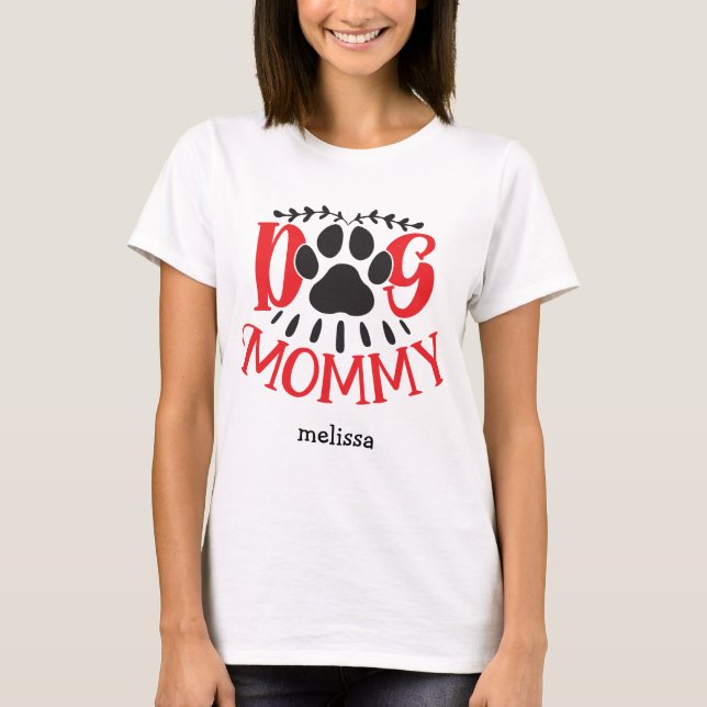 Personalised Dog Mummy T-Shirt (Front)
