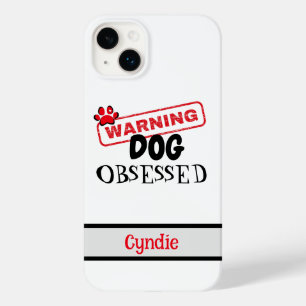 Personalised Dog Obsessed Warning Case-Mate iPhone 14 Plus Case