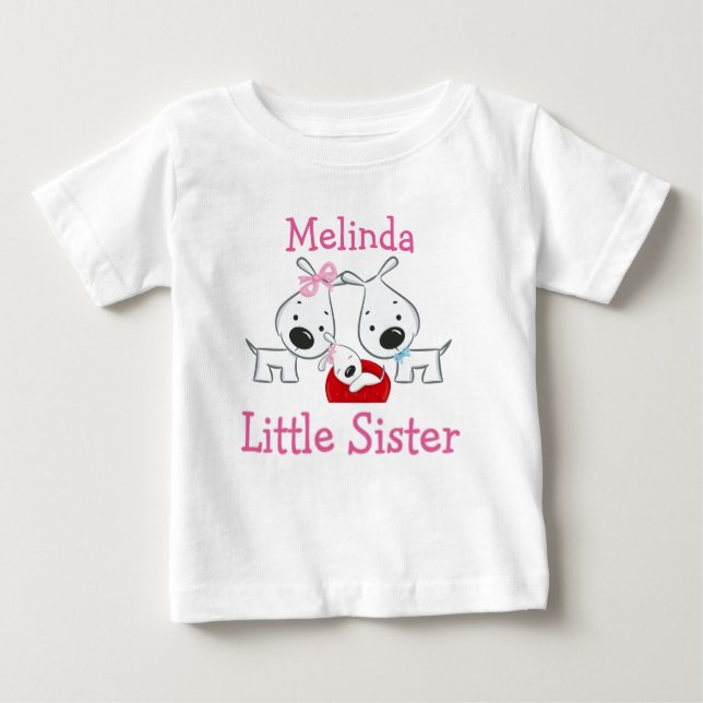Personalised Dogs Little Sister Baby T-Shirt (Front)