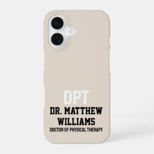 Personalised DPT Doctor of Physical Therapy Gift iPhone 16 Case
