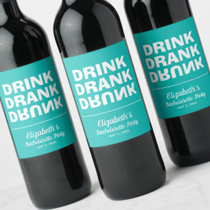 Personalised Drink Drank Drunk Bachelorette Party Wine Label