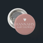 Personalised Dusty Pink/ Rose Baby Girl shower 3 Cm Round Badge<br><div class="desc">For more baby shower invitation wording options,  please see the complete collection: https://www.zazzle.com/collections/dusty_pink_rose-119320912565185572?rf=238296117664346256</div>