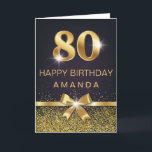 Personalised Elegant 80th Birthday Gold Glitter Card<br><div class="desc">Elegant Stylish 80th birthday card. Design featured gold foil 80 on black background and glitter and a bow on the front. Add your message inside.</div>