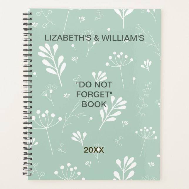 Personalised ELIZAETH'S & WILLIAM'S DO NOT FORGET Planner (Front)
