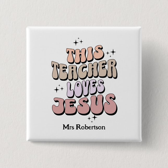 Personalised faith retro teacher appreciation  15 cm square badge (Front)