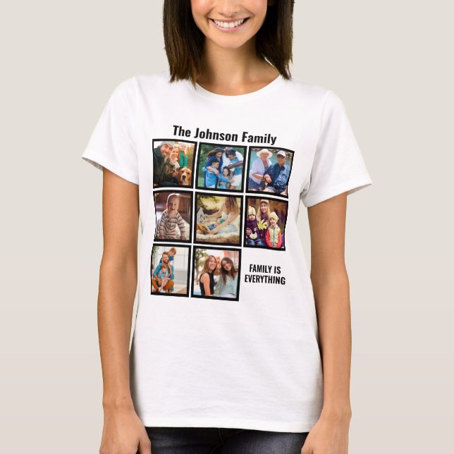 Personalised Family Is Everything Photo Collage T-Shirt (Front)