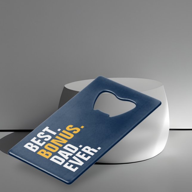 Personalised Fathers Day Best Bonus Dad Ever (Personalized Fathers Day Best Bonus Dad Ever Credit Card Bottle Opener from Ricaso. Stepdad gifts)