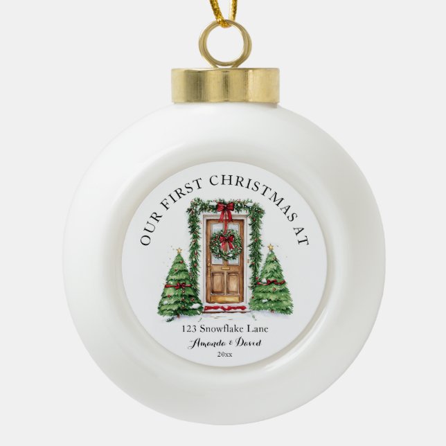 Personalised First Christmas At Our New Home Ceramic Ball Christmas Ornament (Front)