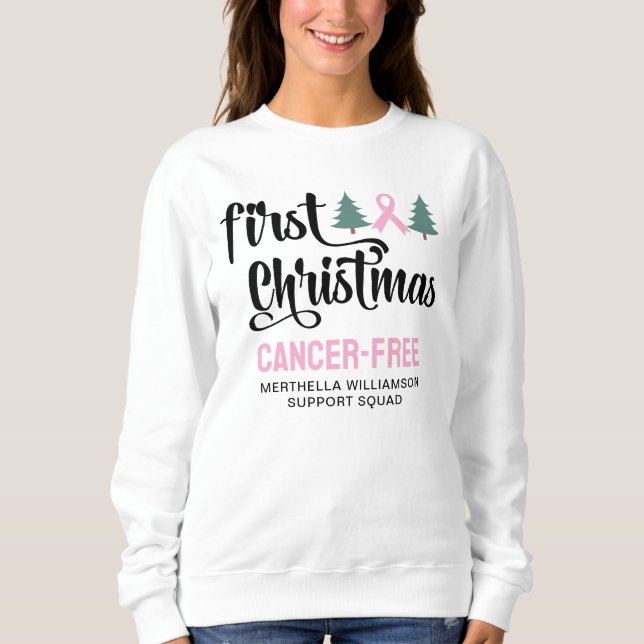 Personalised FIRST CHRISTMAS Breast Cancer Free  Sweatshirt (Front)