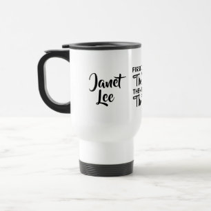 Personalised First I do The Coffee Travel Mug