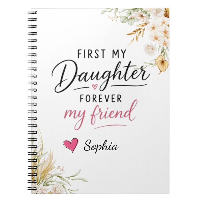 Personalised First My Daughter Forever My Friend Notebook (Front)