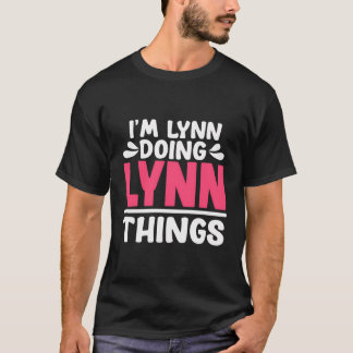 Personalised First Name I'M Lynn Doing Lynn Things T-Shirt