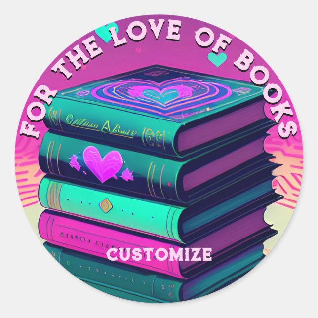 Personalised For The Love Of Books Classic Round Sticker (Front)