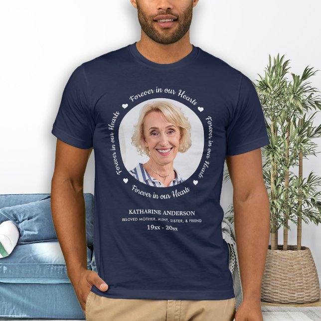 Personalised  Forever In Our Hearts Funeral Photo  T-Shirt (Creator Uploaded)