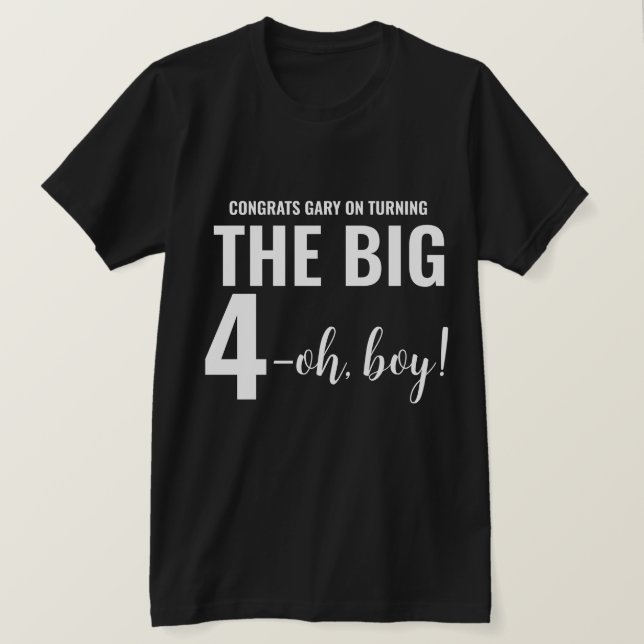 Personalised Funny 40th Milestone Birthday T-Shirt (Design Front)