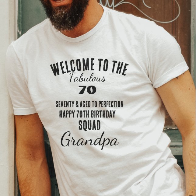 Personalised funny 70th birthday quote squad  T-Shirt (Creator Uploaded)
