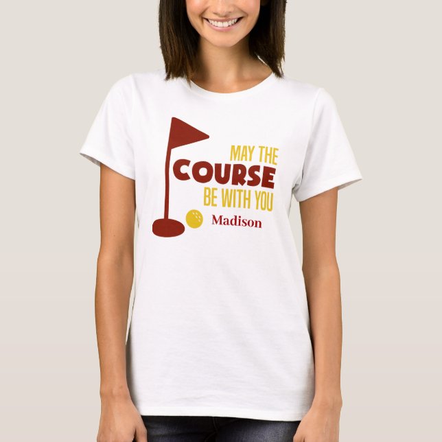 Personalised Funny Golf Course Be With You   T-Shirt (Front)