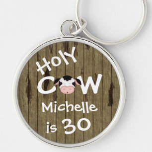 Personalised Funny Holy Cow 30th Birthday Keychain