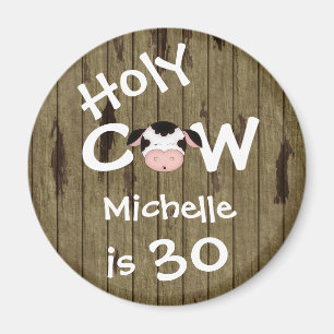 Personalised Funny Holy Cow 30th Birthday Magnet