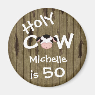 Personalised Funny Holy Cow 50th Birthday Humourou Magnet