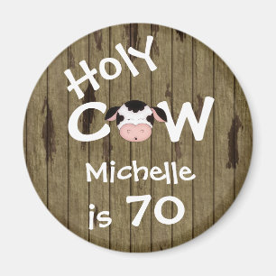 Personalised Funny Holy Cow 70th Birthday Magnet