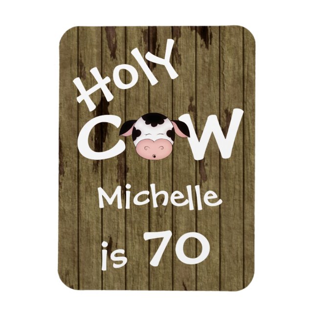 Personalised Funny Holy Cow 70th Birthday Magnet (Vertical)
