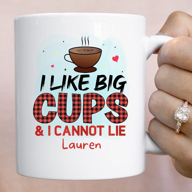 Personalised Funny I Like Big Cups Coffee Mug (Creator Uploaded)
